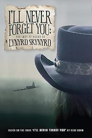 I'll Never Forget You: The Last 72 Hours of Lynyrd Skynyrd