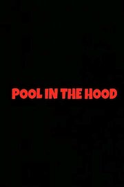 Pool In The Hood