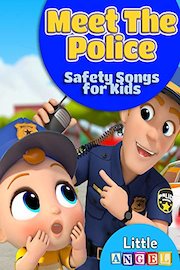 Meet The Police Safety Songs for Kids