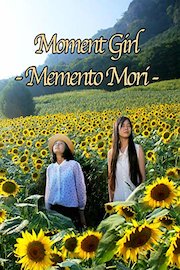 Moment Girl: Memento Mori