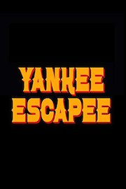 yankee escapee