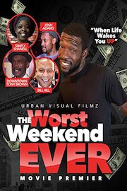 Worst Weekend Ever