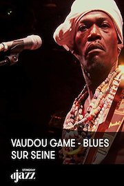 Vaudou Game - Blues Sur Seine