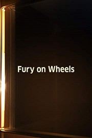Fury on Wheels