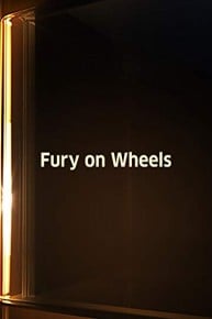 Fury on Wheels