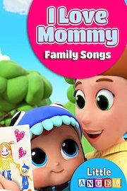 I Love Mommy Family Songs