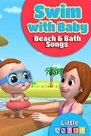 Swim with Baby Beach and Bath Songs for Kids