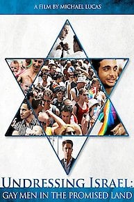 Undressing Israel: Gay Men in the Promised Land