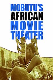 Mobutu's African Movie Theater