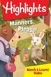 Highlights Watch & Learn!: Manners, Please!