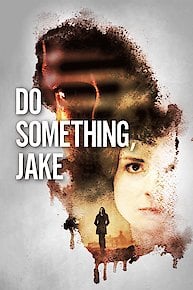 Do Something, Jake