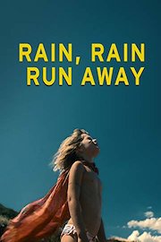 Rain, rain, run away