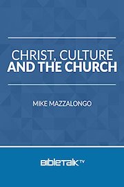 Christ, Culture and the Church