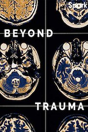 Beyond Trauma