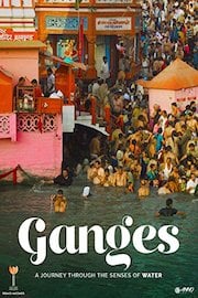 Ganges, A Journey Through The Senses Of Water