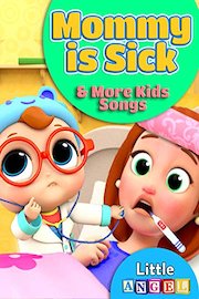 Mommy is Sick & More Kids Songs