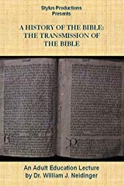 A History of the Bible: The Transmission of the Bible