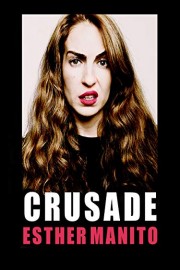 Esther Manito: Crusade