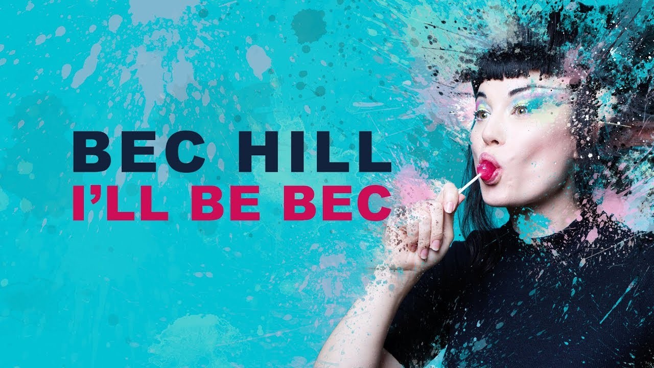 Bec Hill: I'll Be Bec