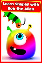 Learn Shapes with Bob the Alien