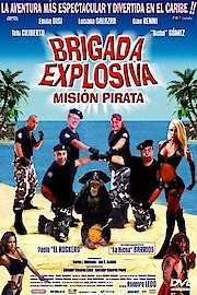 Brigada Explosiva: Misión Pirata