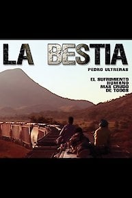 La Bestia / The Beast