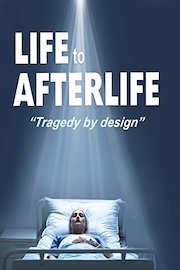 Life to AfterLife; Tragedy by Design