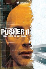 Pusher II: With Blood On My Hands