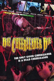 Die Cheerleader Die!