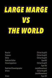 Large Marge vs The World