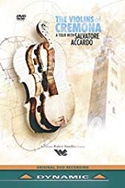 The Violins of Cremona - A Tour with Salvatore Accardo