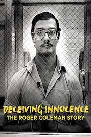 Deceiving Innocence: Roger Coleman HD