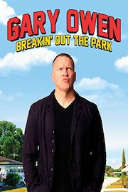 Gary Owen: Breakin out the Park