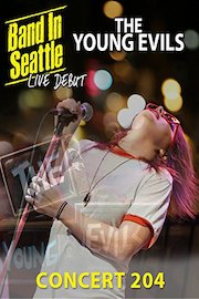 The Young Evils - Band In Seattle: Live Debut - Concert 204