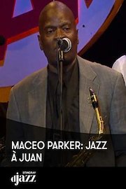Maceo Parker: Jazz à Juan