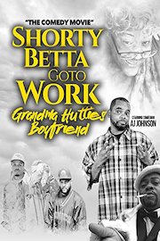 Shorty Betta Go 2 Work