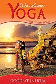 Wai Lana Yoga: Goodbye Inertia