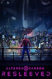 Altered Carbon: Resleeved