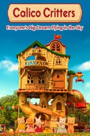 Sylvanian Families: Everyone's Big Dream Flying in the Sky