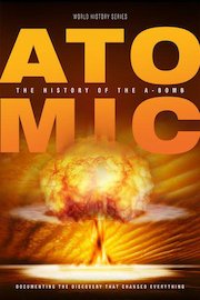 Atomic: History of the A-Bomb