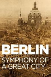 Berlin, Symphony of a Great City