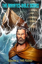 The Animated Bible Series Episode 2 - The Flood