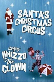 Santa's Christmas Circus Starring Whizzo the Clown