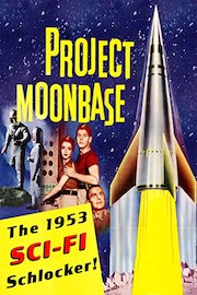 Project Moonbase - The 1953 SCI-FI Schlocker!