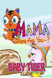 Mama where are you? - Baby Tiger