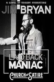 Jim Bryan: Laid Back Maniac