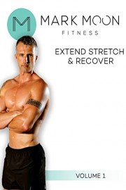 Mark Moon: Extend Stretch and Recover - Volume 1
