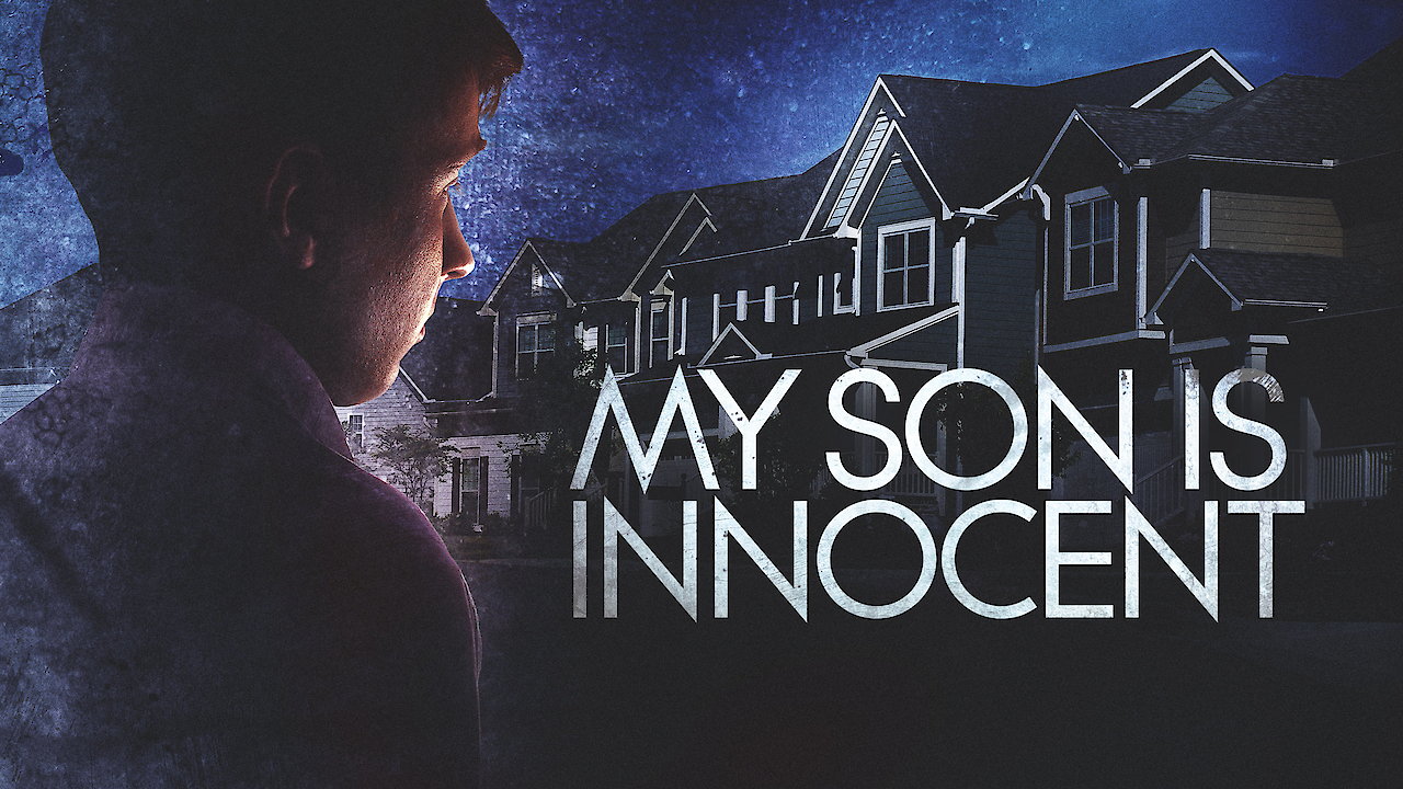 My Son Is Innocent