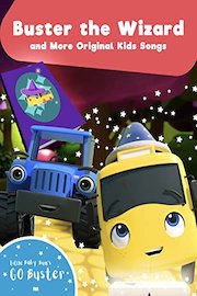 Go Buster - Buster the Wizard and More Original Kids Songs