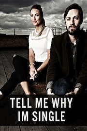 Tell Me Why I'm Single